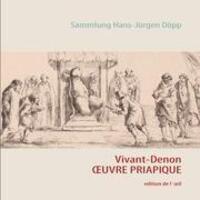 Cover: 9783842344716 | Vivant Denon | OEUVRES PRIAPIQUES | Hans-Jürgen Döpp (u. a.) | Buch