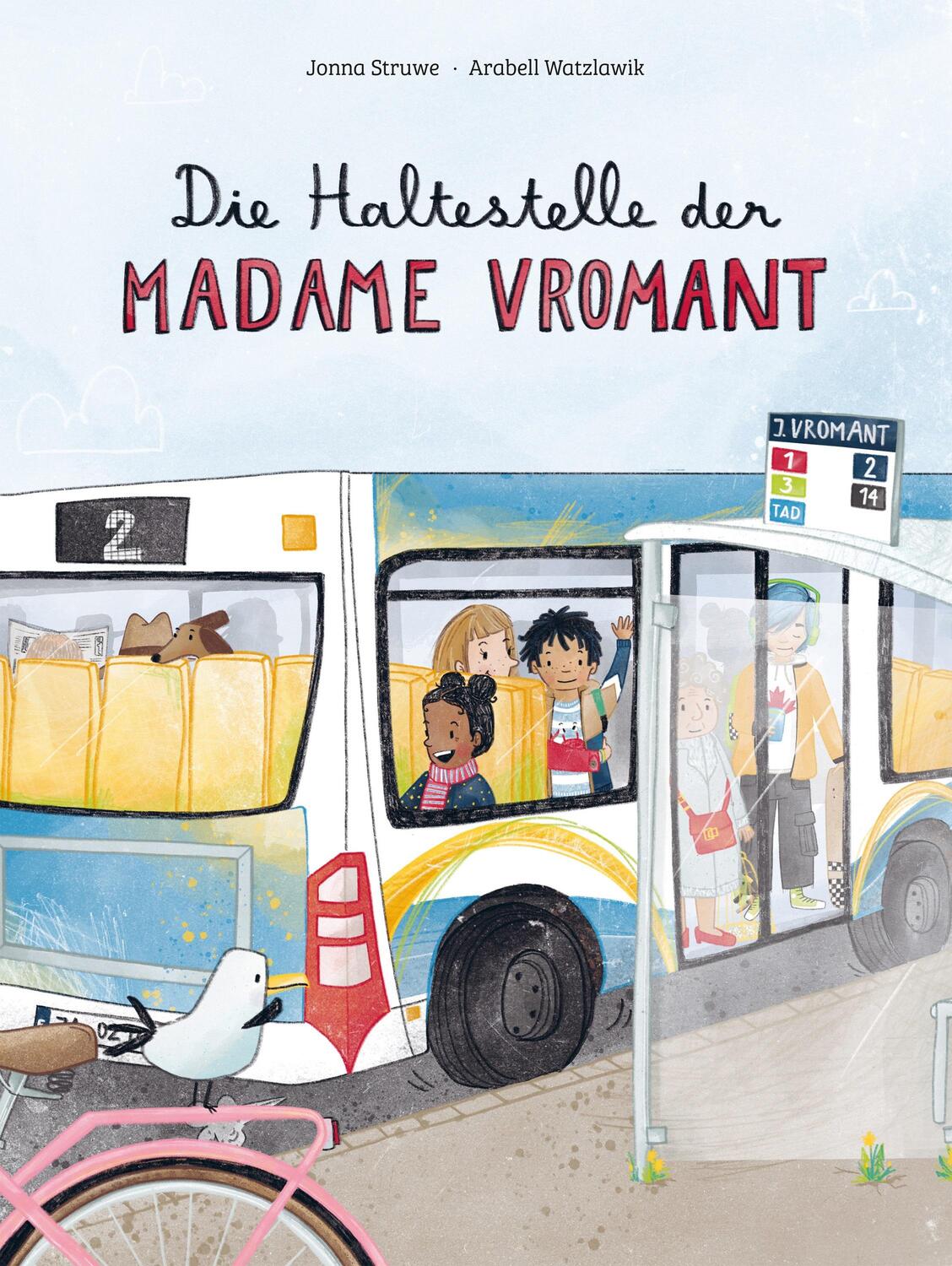 Cover: 9783985959716 | Die Haltestelle der Madame Vromant | Jonna Struwe | Buch | 32 S.