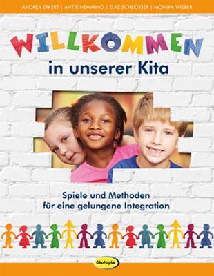 Cover: 9783867023641 | Willkommen in unserer Kita | Andrea Erkert (u. a.) | Taschenbuch