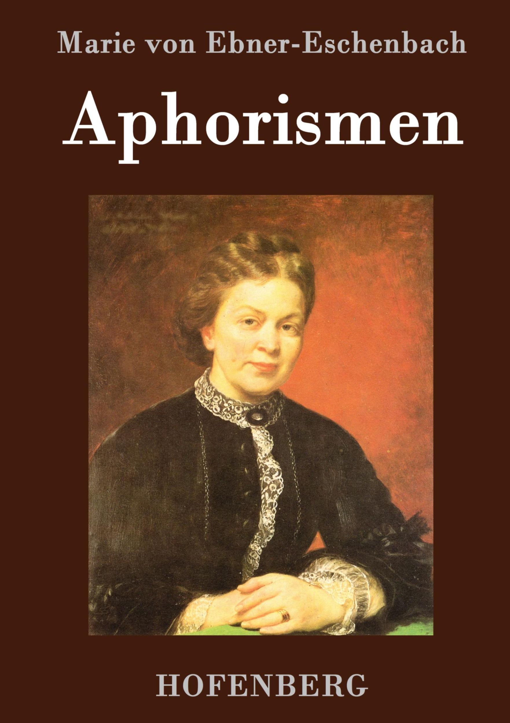 Cover: 9783843026260 | Aphorismen | Marie Von Ebner-Eschenbach | Buch | 72 S. | Deutsch