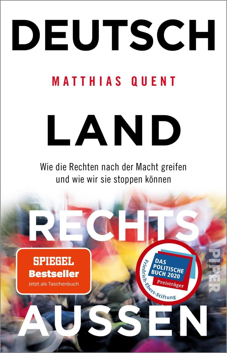 Cover: 9783492317788 | Deutschland rechts außen | Matthias Quent | Taschenbuch | 320 S.