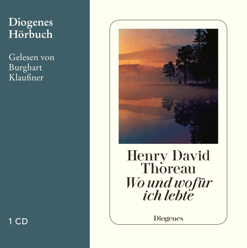 Cover: 9783257803242 | Wo und wofür ich lebte, 1 Audio-CD | Henry David Thoreau | Audio-CD