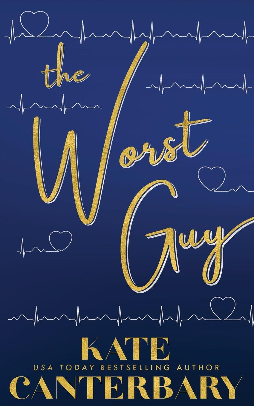 Cover: 9781946352538 | The Worst Guy | Kate Canterbary | Taschenbuch | Paperback | Englisch