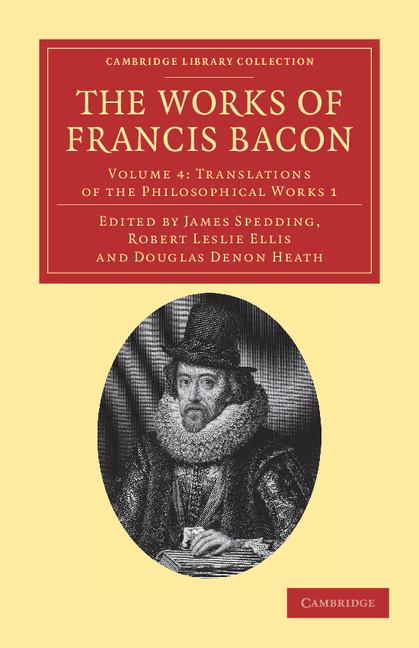 Cover: 9781108040679 | The Works of Francis Bacon - Volume 4 | Francis Bacon | Taschenbuch