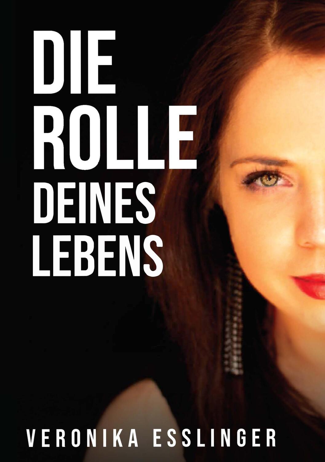Cover: 9783749720026 | Die Rolle Deines Lebens | Gefährliche Liebschaft | Veronika Esslinger