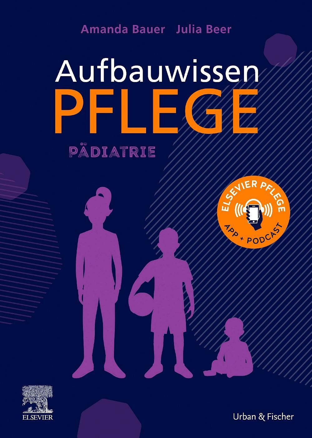 Cover: 9783437285363 | Aufbauwissen Pflege Pädiatrie | Amanda Bauer (u. a.) | Taschenbuch