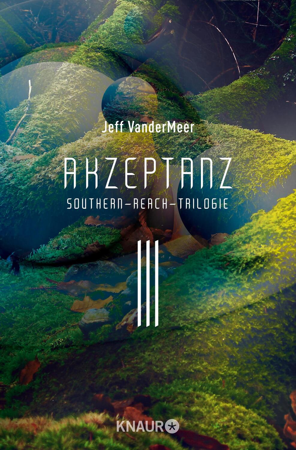 Cover: 9783426518069 | Akzeptanz #3 Southern-Reach-Trilogie | Jeff Vandermeer | Taschenbuch