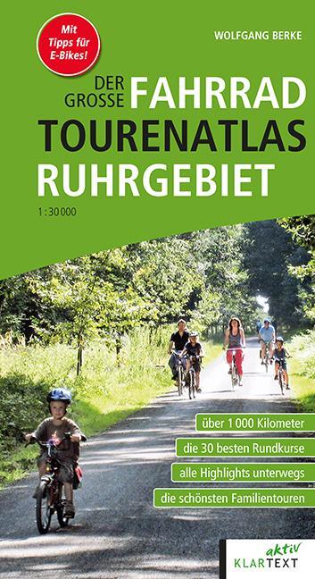 Cover: 9783837524161 | Der große Fahrrad-Tourenatlas Ruhrgebiet | Wolfgang Berke | Buch