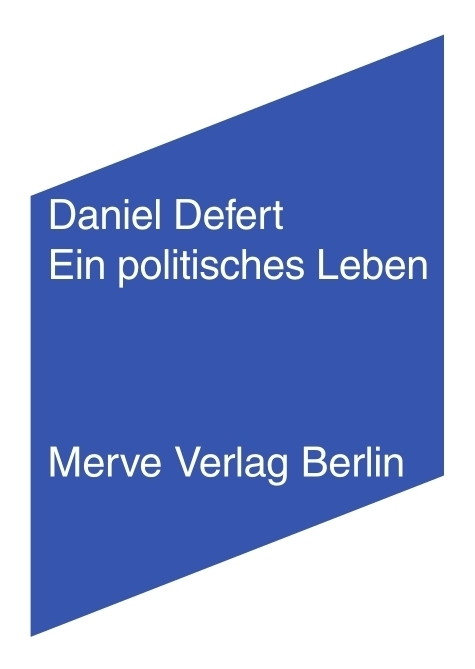 Cover: 9783883963709 | Ein politisches Leben | Daniel Defert | Taschenbuch | Merve