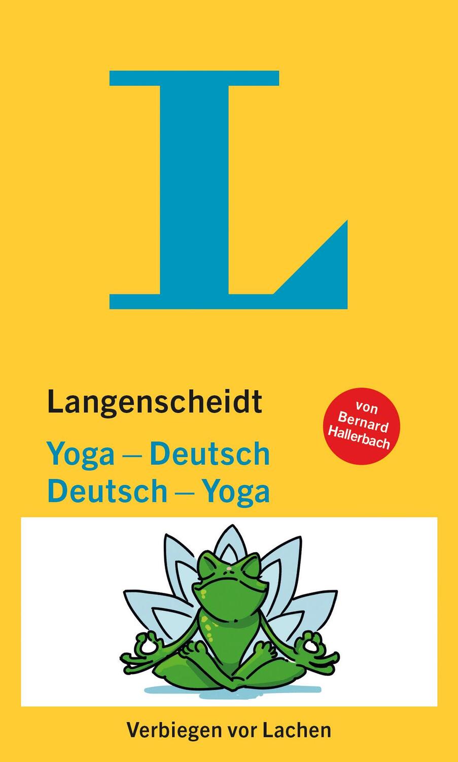 Cover: 9783125143975 | Langenscheidt Yoga-Deutsch / Deutsch-Yoga | Verbiegen vor Lachen