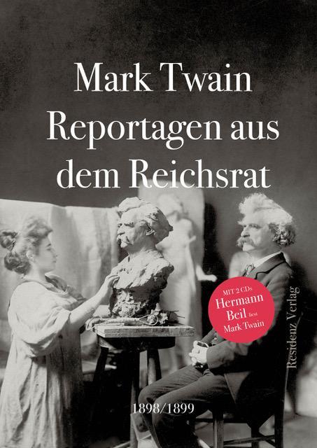 Cover: 9783701734276 | Reportagen aus dem Reichsrat 1898/1899 | Mark Twain | Buch | Deutsch