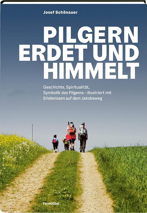 Cover: 9783038950264 | Pilgern erdet und himmelt | Josef Schönauer | Buch | Deutsch | 2021
