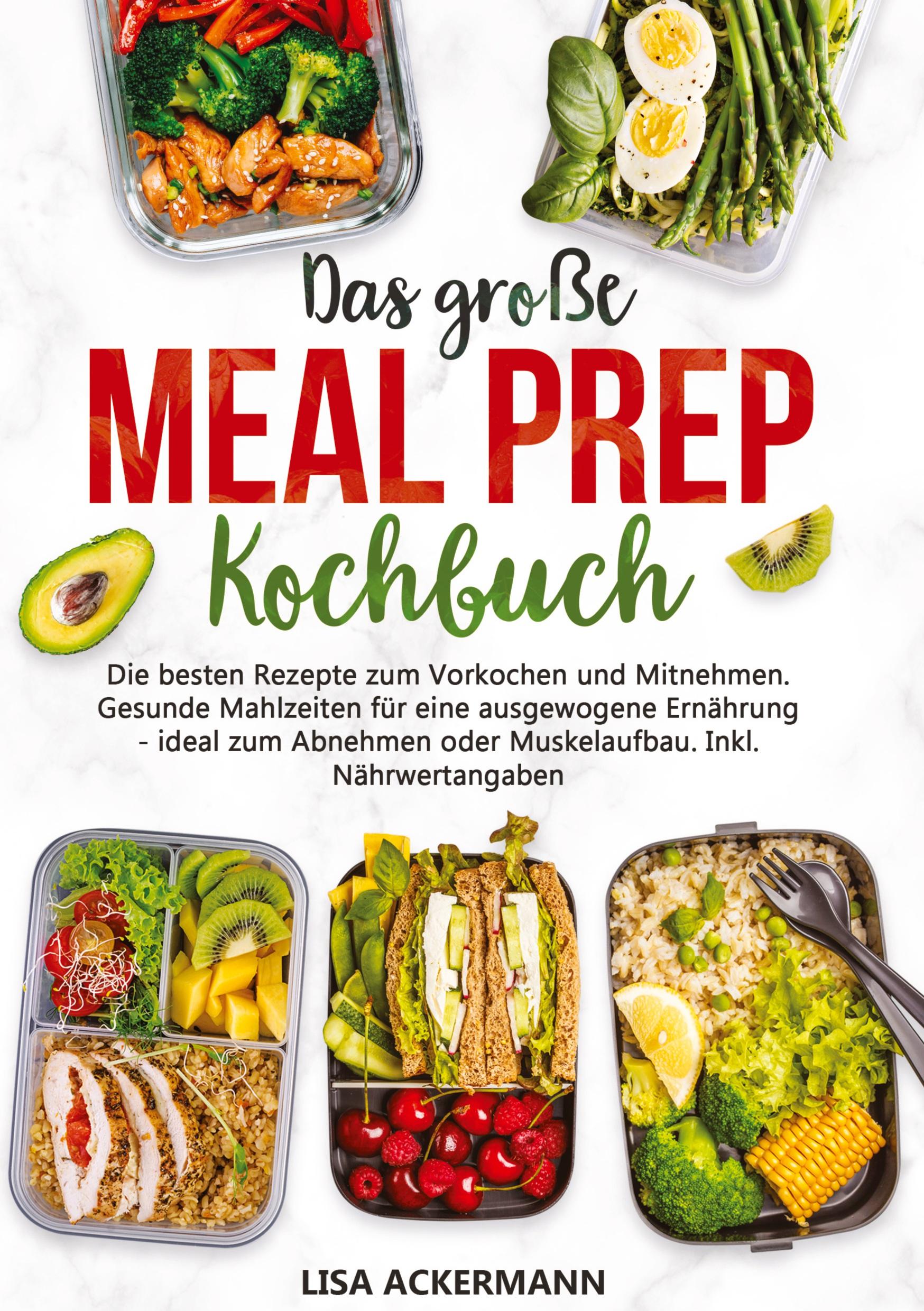 Cover: 9783384372109 | Das große Meal Prep Kochbuch | Lisa Ackermann | Buch | 180 S. | 2024