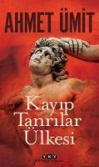 Cover: 9789750850417 | Kayip Tanrilar Ülkesi | Ahmet Ümit | Taschenbuch | Türkisch | 2021