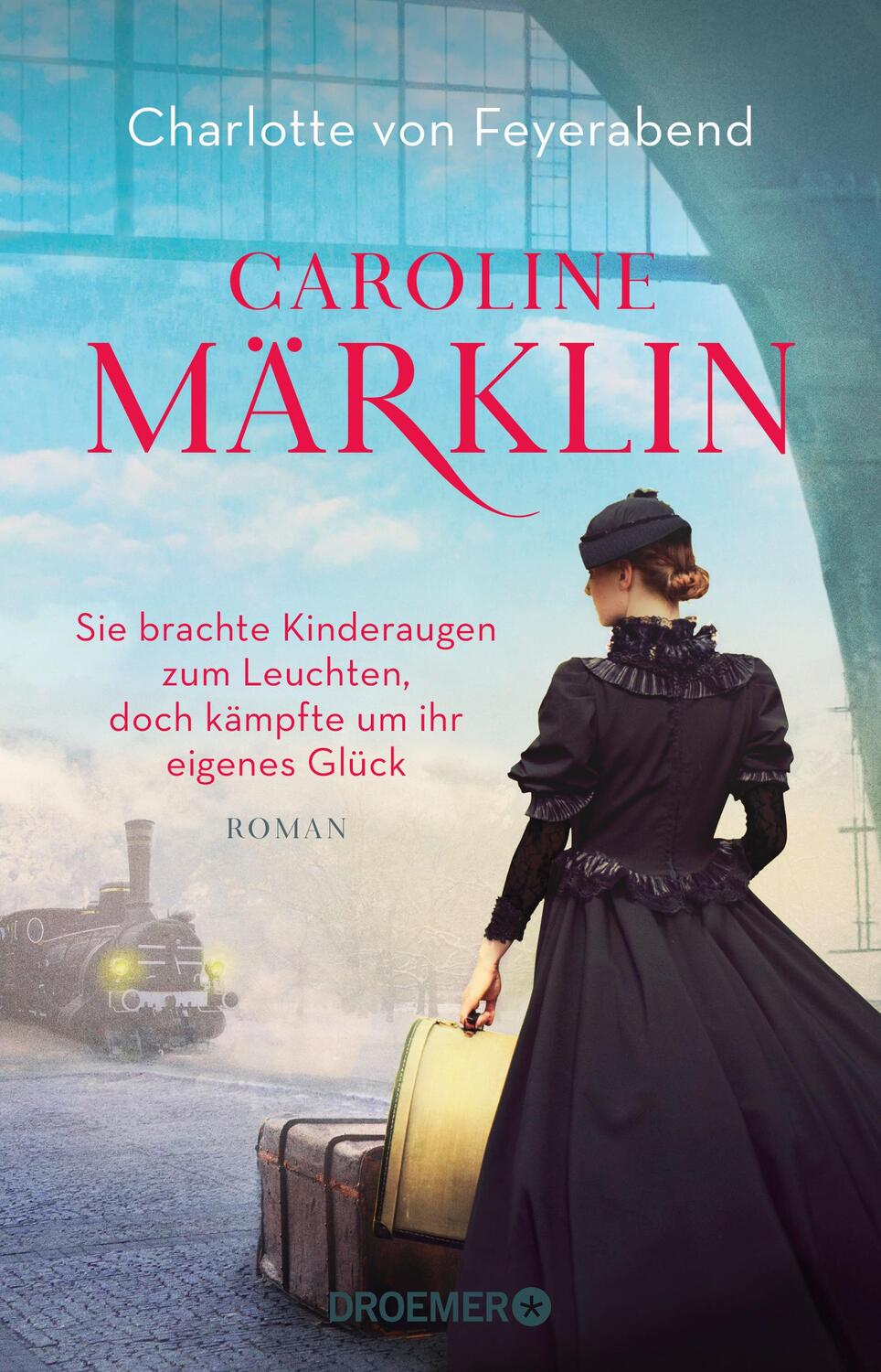 Cover: 9783426283912 | Caroline Märklin - Sie brachte Kinderaugen zum Leuchten, doch...
