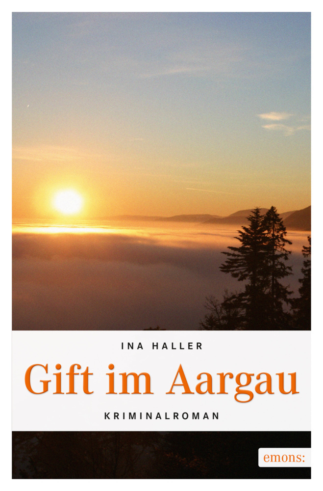 Cover: 9783954512645 | Gift im Aargau | Kriminalroman | Ina Haller | Taschenbuch | 240 S.