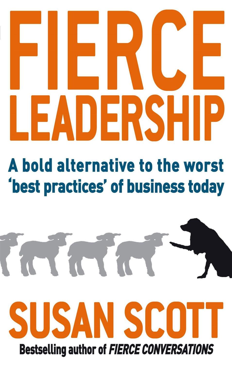 Cover: 9780749952648 | Fierce Leadership | Susan Scott | Taschenbuch | Englisch | 2011