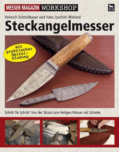 Cover: 9783938711200 | Steckangelmesser | Heinrich Schmidbauer (u. a.) | Taschenbuch | 112 S.