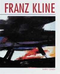 Cover: 9781558597709 | Franz Kline | Harry F. Gaugh | Buch | Englisch | 1994 | ABBEVILLE PR