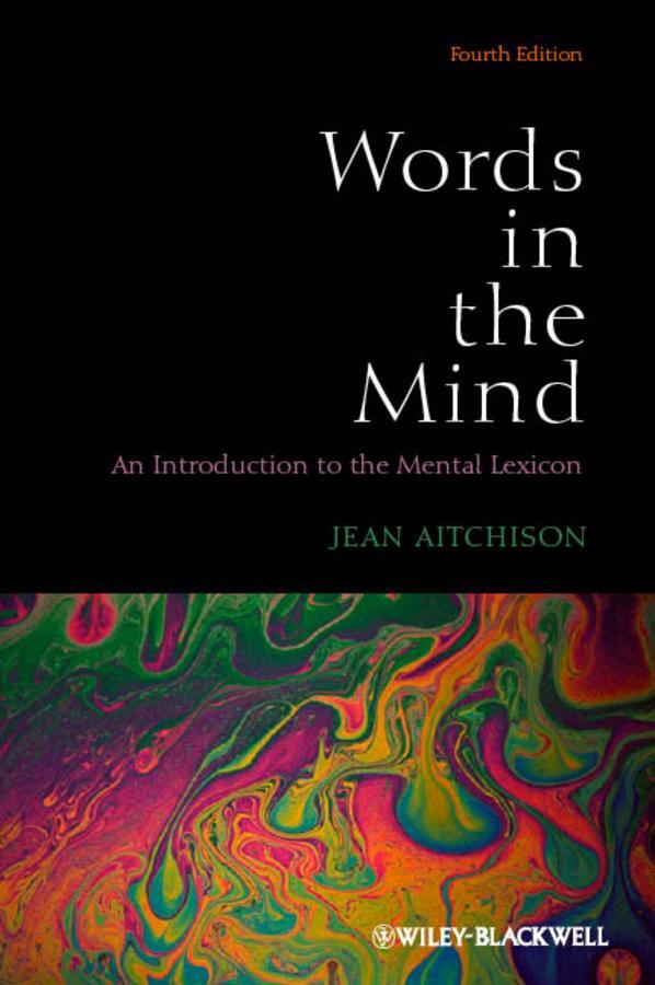 Cover: 9780470656471 | Words in the Mind | An Introduction to the Mental Lexicon | Aitchison