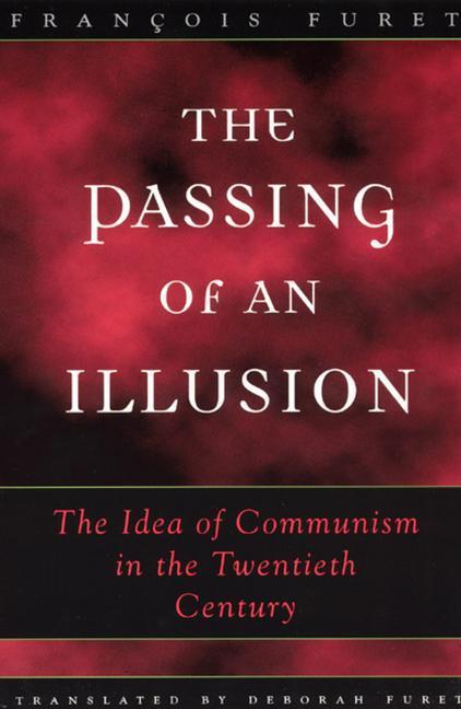 Cover: 9780226273419 | The Passing of an Illusion | Francois Furet | Taschenbuch | Englisch