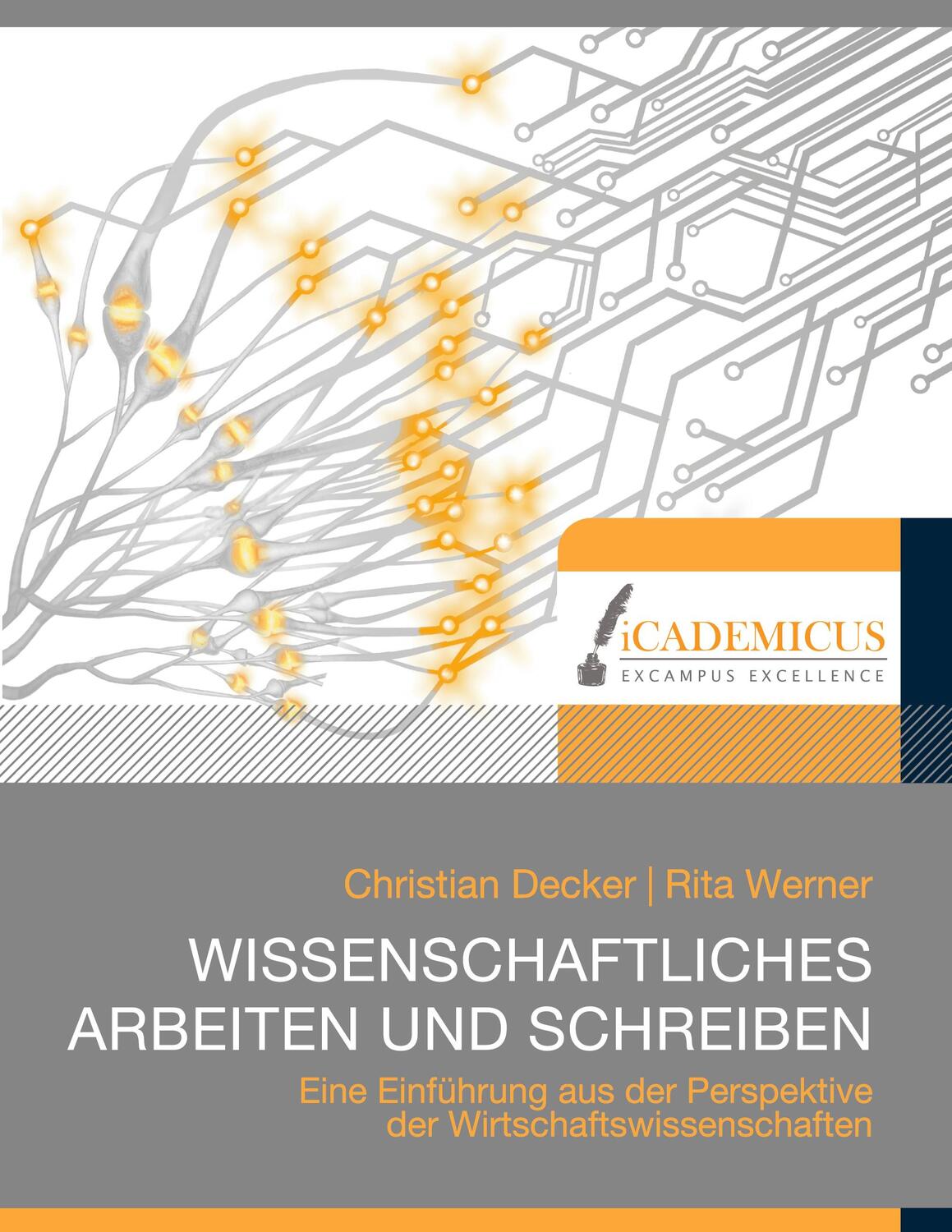 Cover: 9783981558630 | Wissenschaftliches Arbeiten und Schreiben | Christian Decker (u. a.)