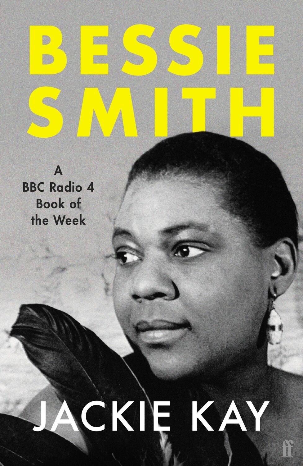 Cover: 9780571362929 | Bessie Smith | A RADIO 4 BOOK OF THE WEEK | Jackie Kay | Taschenbuch