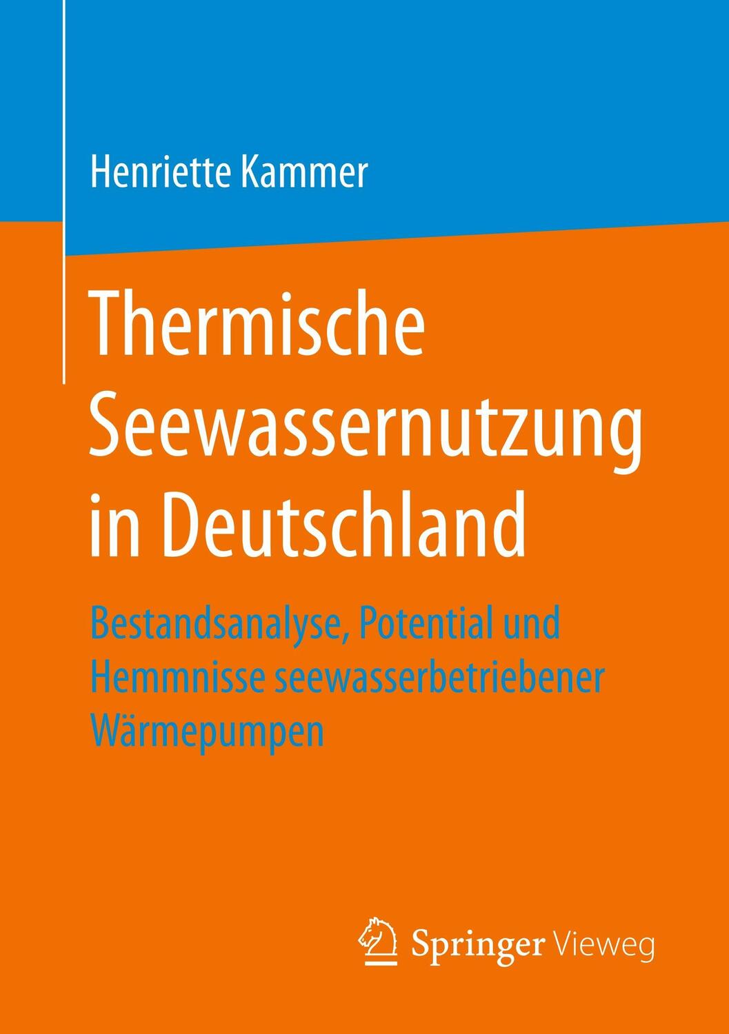 Cover: 9783658209001 | Thermische Seewassernutzung in Deutschland | Henriette Kammer | Buch