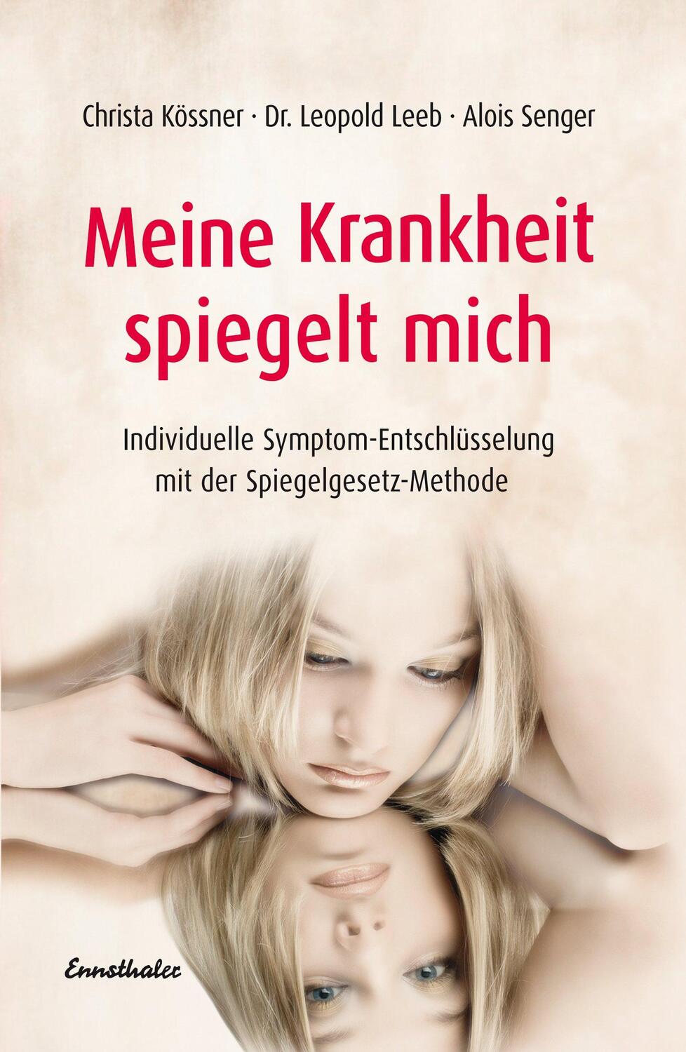 Cover: 9783850688284 | Meine Krankheit spiegelt mich | Christa Kössner (u. a.) | Buch | 2002