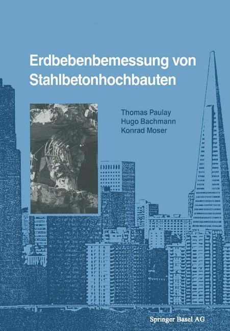 Cover: 9783034852777 | Erdbebenbemessung von Stahlbetonhochbauten | BACHMANN (u. a.) | Buch