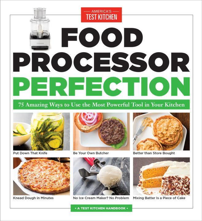 Cover: 9781940352909 | Food Processor Perfection | America's Test Kitchen | Taschenbuch