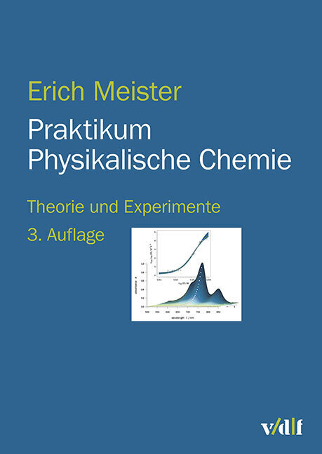 Cover: 9783728141118 | Praktikum Physikalische Chemie | Theorie und Experimente | Meister