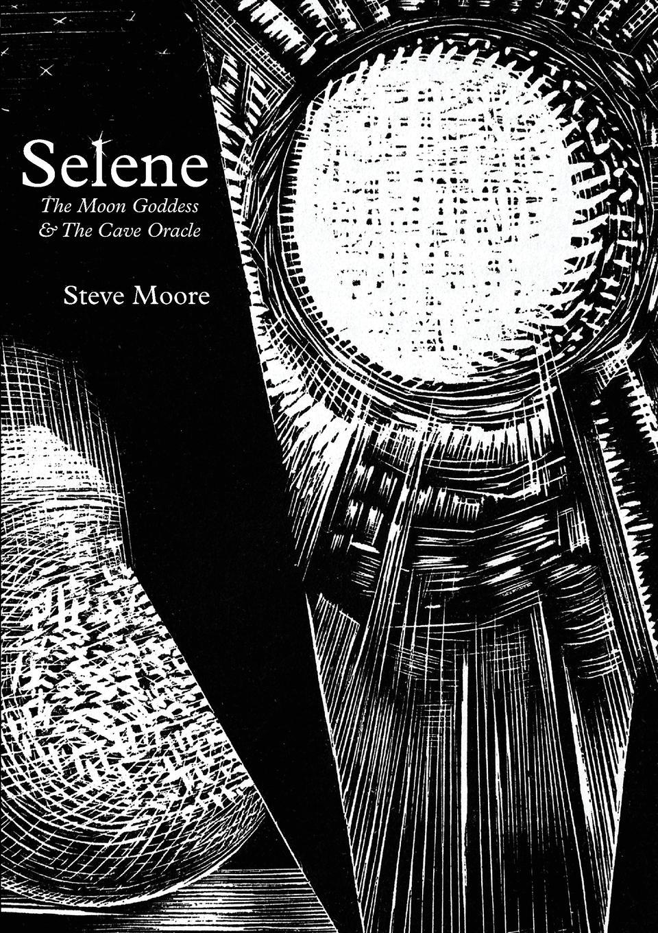 Cover: 9781913689063 | Selene | The Moon Goddess and the Cave Oracle | Steve Moore | Buch