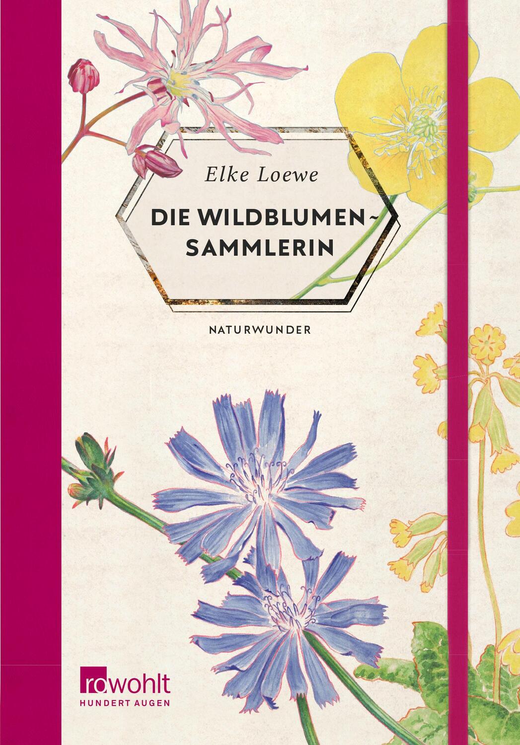 Cover: 9783498002343 | Die Wildblumensammlerin | Elke Loewe | Buch | Naturwunder | Deutsch