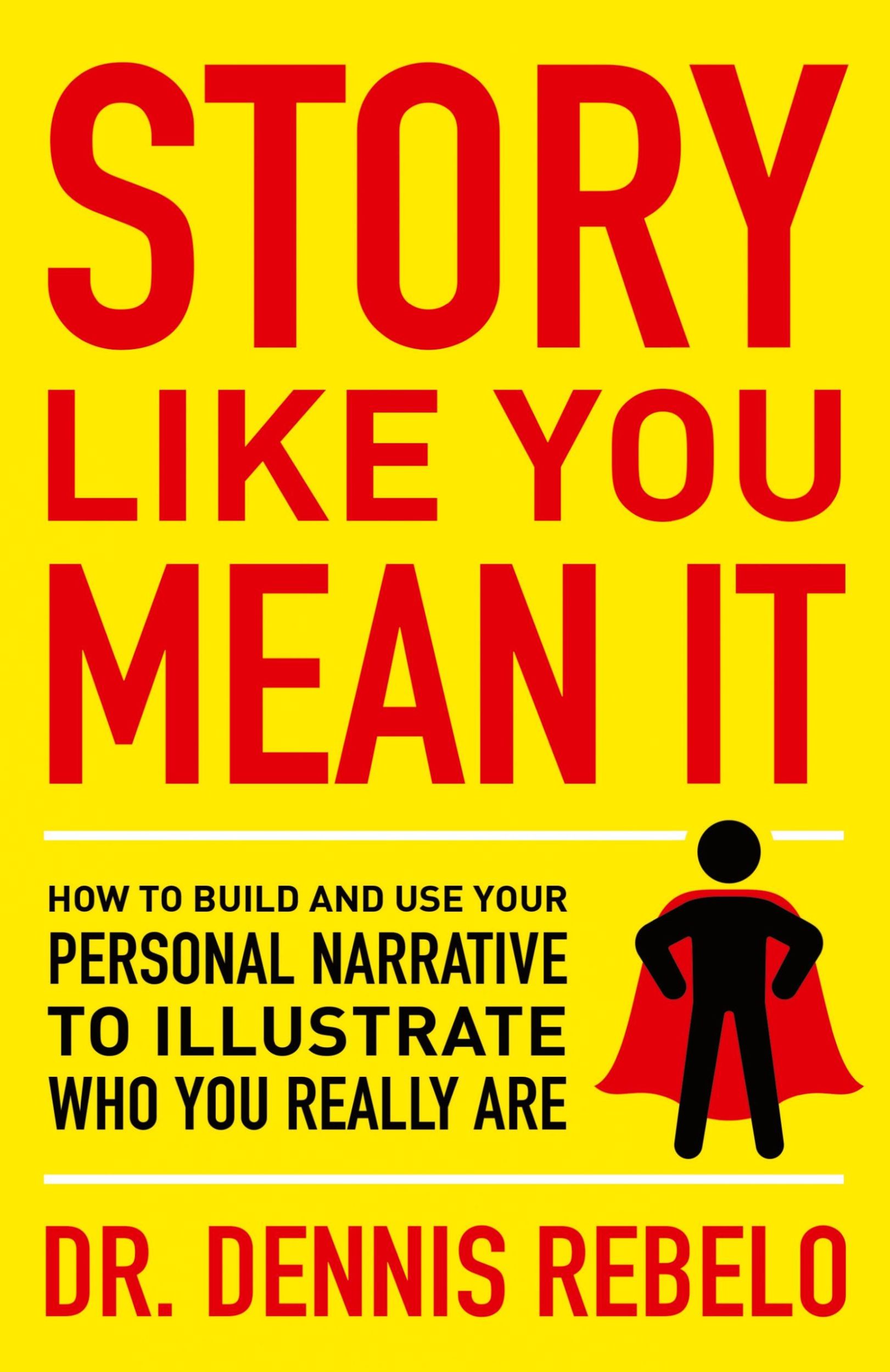 Cover: 9781544519623 | Story Like You Mean It | Dennis Rebelo | Taschenbuch | Englisch | 2021