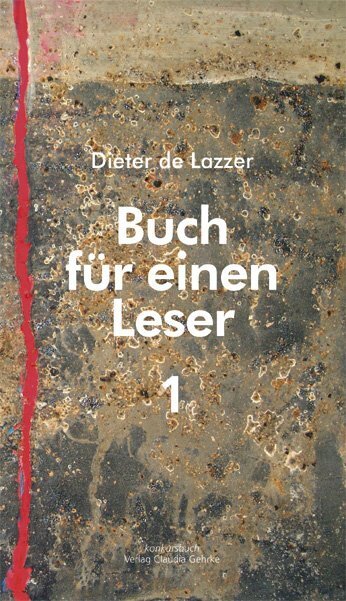 Cover: 9783887697471 | Buch für einen Leser. Bd.1 | Dieter de Lazzer | Buch | 320 S. | 2010