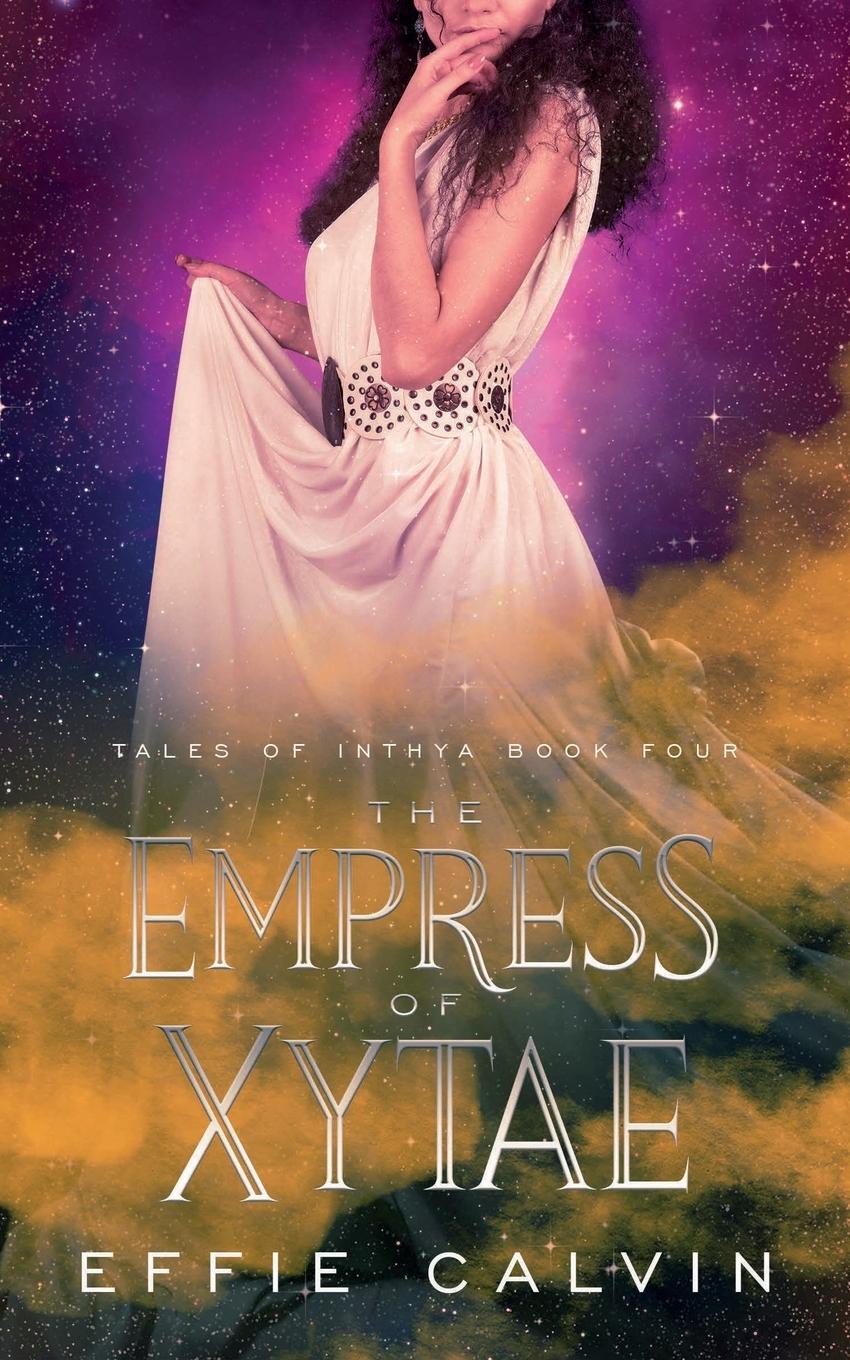 Cover: 9781951057992 | The Empress of Xytae | Effie Calvin | Taschenbuch | Tale of Inthya