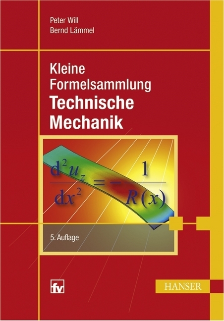 Cover: 9783446421660 | Kleine Formelsammlung Technische Mechanik | Peter Will (u. a.) | Buch