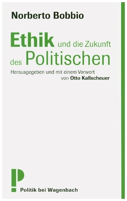 Cover: 9783803126221 | Ethik und die Zukunft des Politischen | Norberto Bobbio | Taschenbuch
