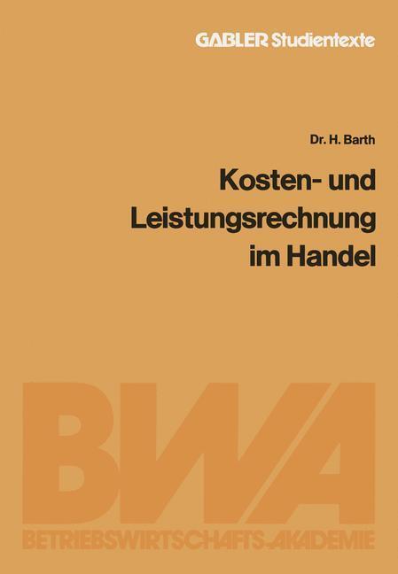 Cover: 9783409009416 | Kosten- und Leistungsrechnung im Handel | Barth Hartmund | Taschenbuch