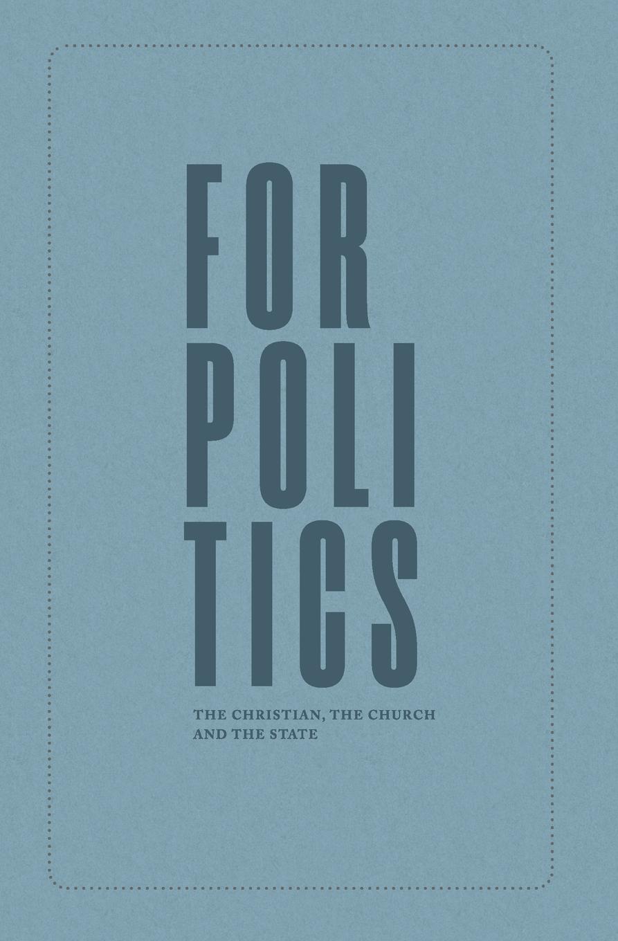 Cover: 9781989169155 | For Politics | The Christian, the Church and the State | Joseph Boot