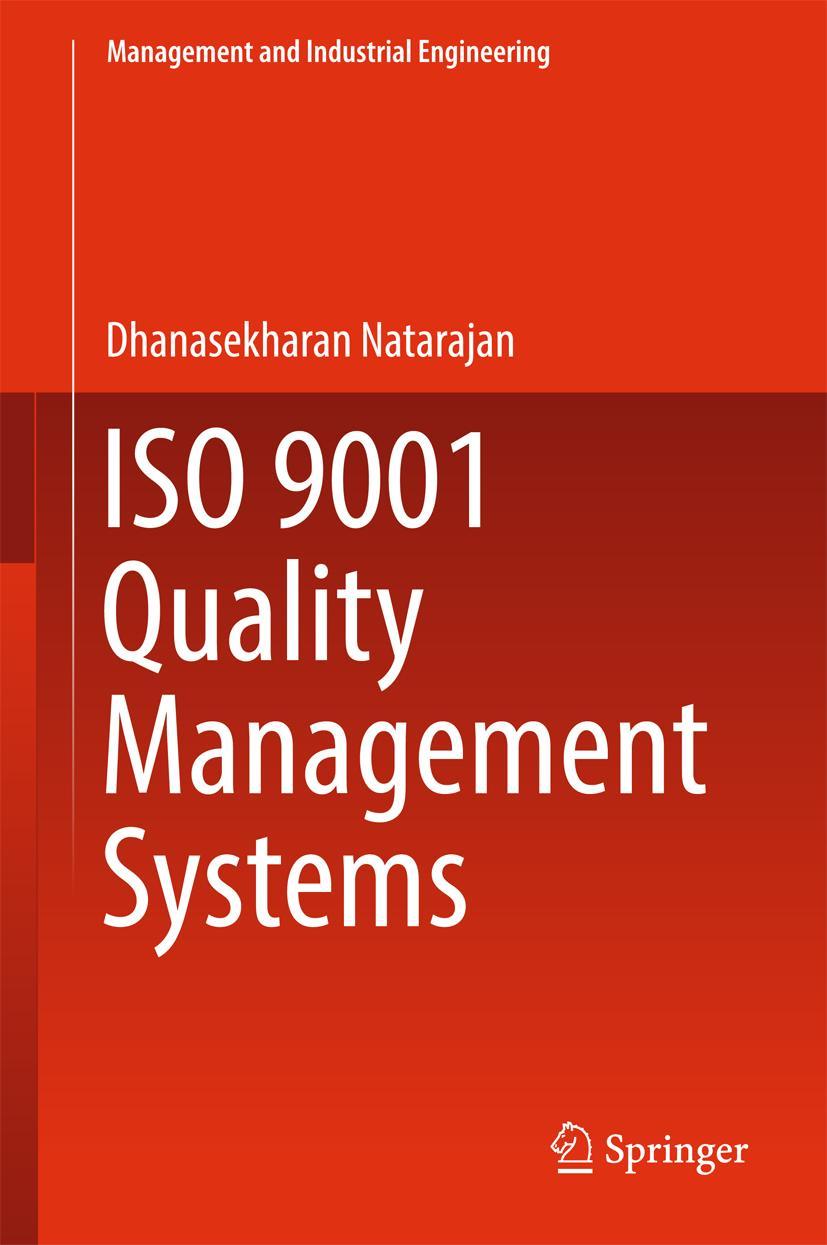 Cover: 9783319543826 | ISO 9001 Quality Management Systems | Dhanasekharan Natarajan | Buch