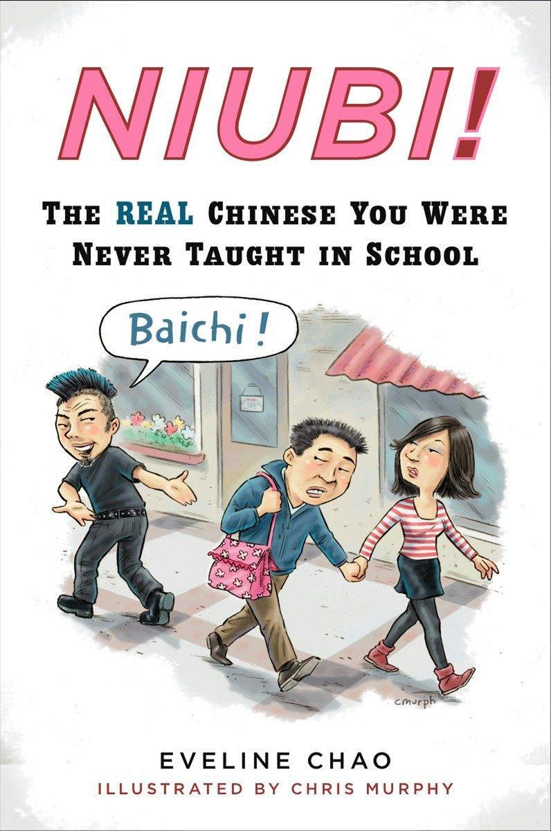 Cover: 9780452295568 | Niubi!: The Real Chinese You Were Never Taught in School | Chao | Buch