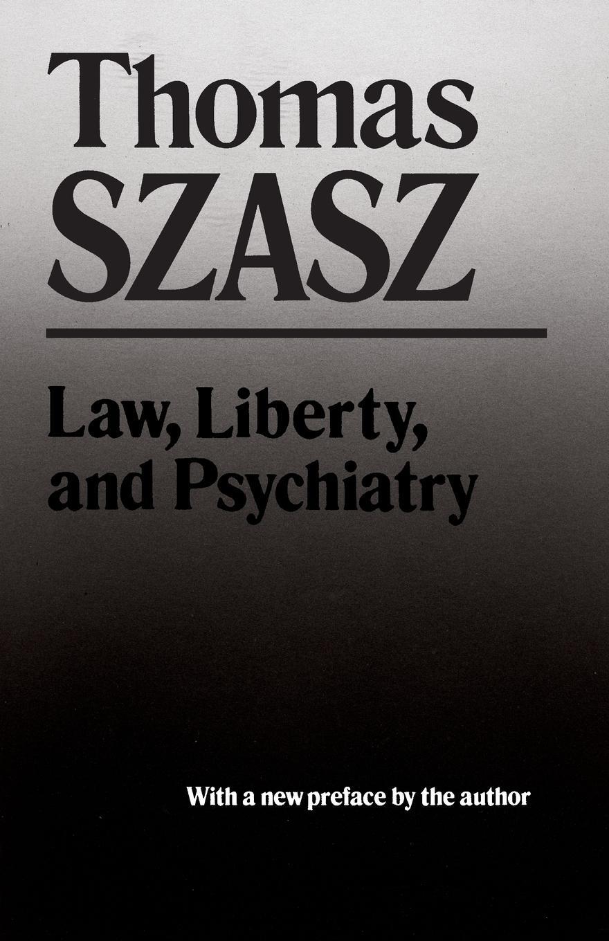 Cover: 9780815602422 | Law, Liberty, and Psychiatry | Thomas Szasz | Taschenbuch | Paperback