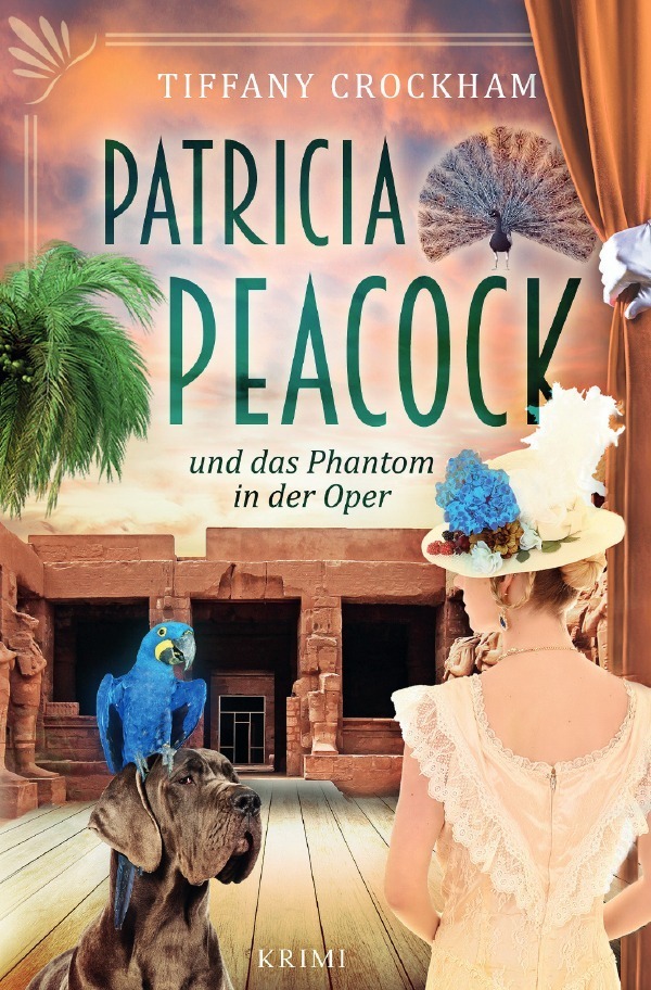 Cover: 9783754975336 | Patricia Peacock und das Phantom in der Oper | DE | Tiffany Crockham