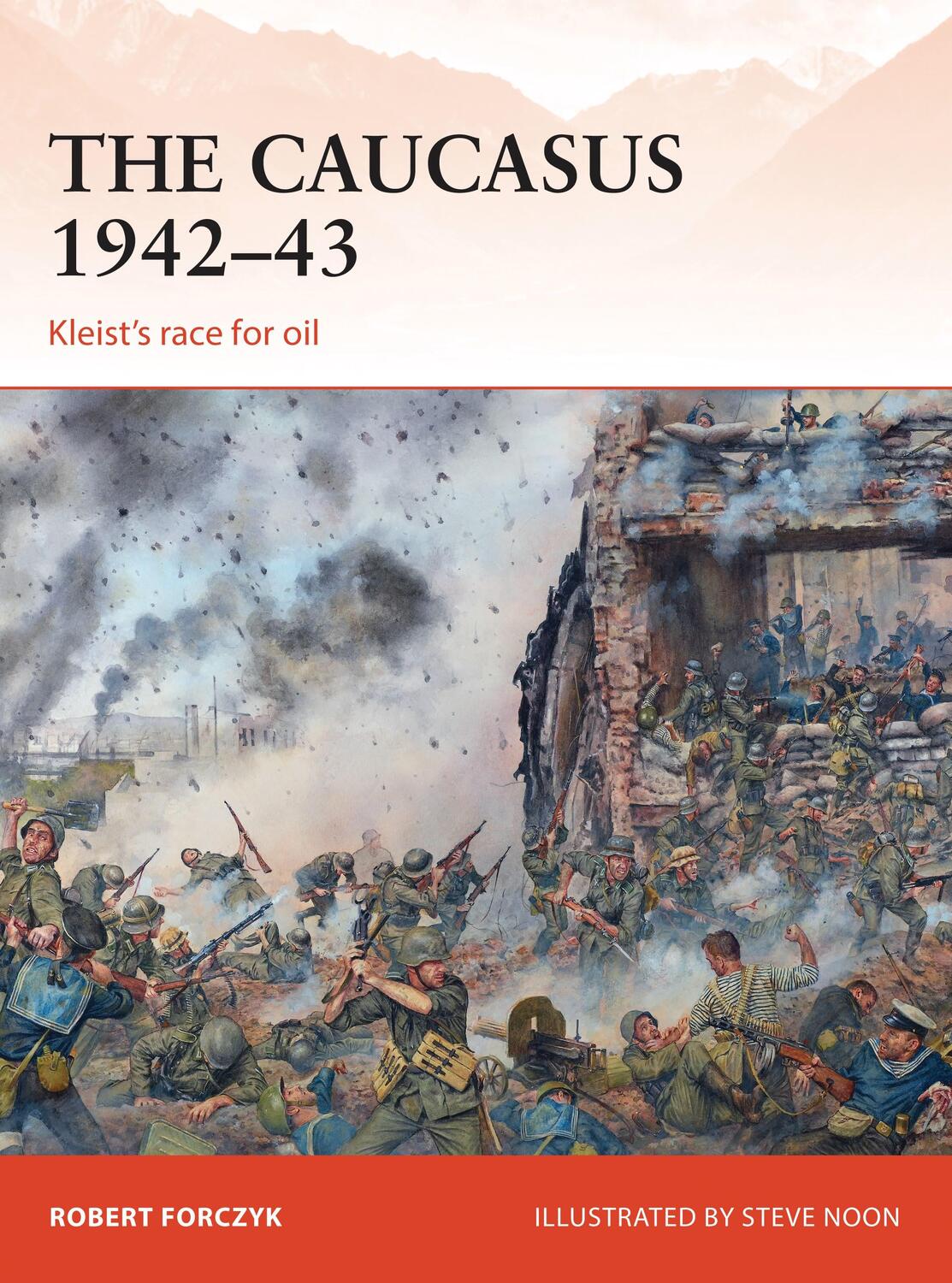 Cover: 9781472805836 | The Caucasus 1942-43 | Kleist's race for oil | Robert Forczyk | Buch