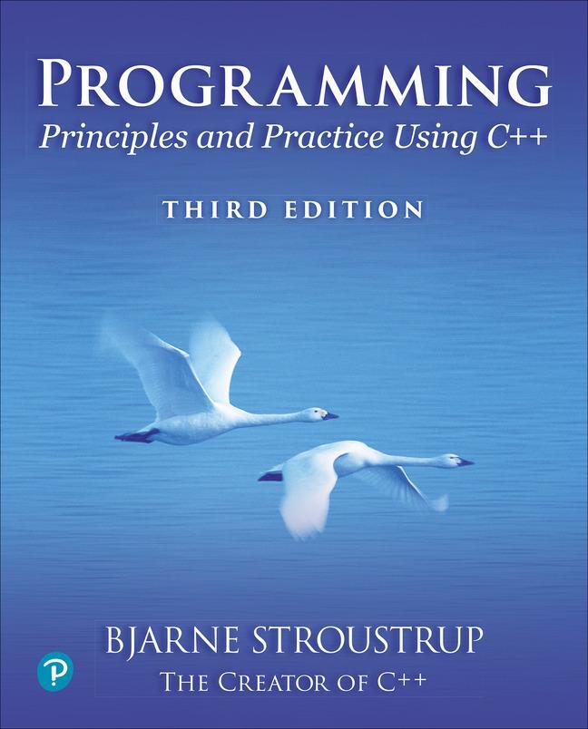 Cover: 9780138308681 | Programming | Principles and Practice Using C++ | Bjarne Stroustrup