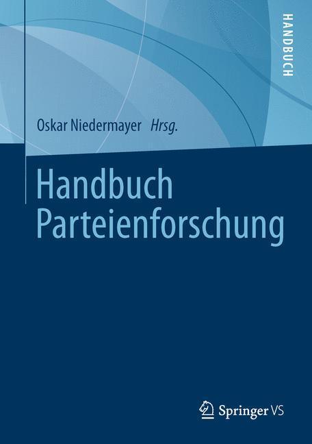Cover: 9783531176987 | Handbuch Parteienforschung | Oskar Niedermayer | Buch | Deutsch | 2013