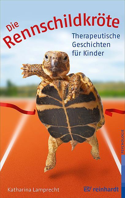 Cover: 9783497029334 | Die Rennschildkröte | 31 Therapeutische Geschichten für Kinder | Buch