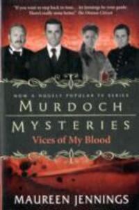 Cover: 9780857689924 | Murdoch Mysteries - Vices of My Blood | Maureen Jennings | Taschenbuch